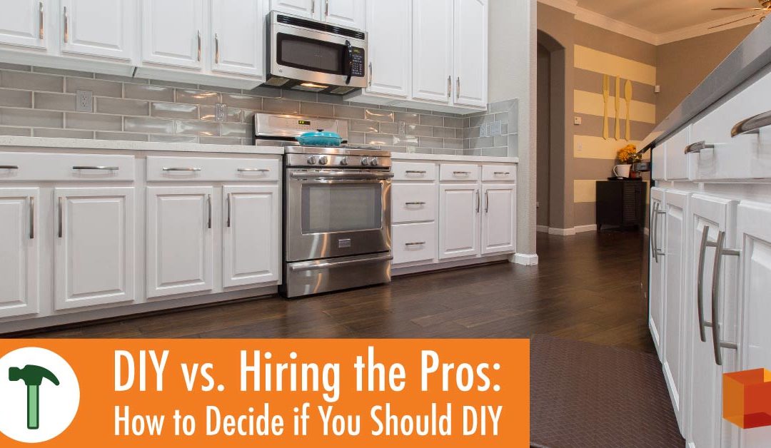 DIY vs. Hiring the Pros: How to Decide if You Should DIY