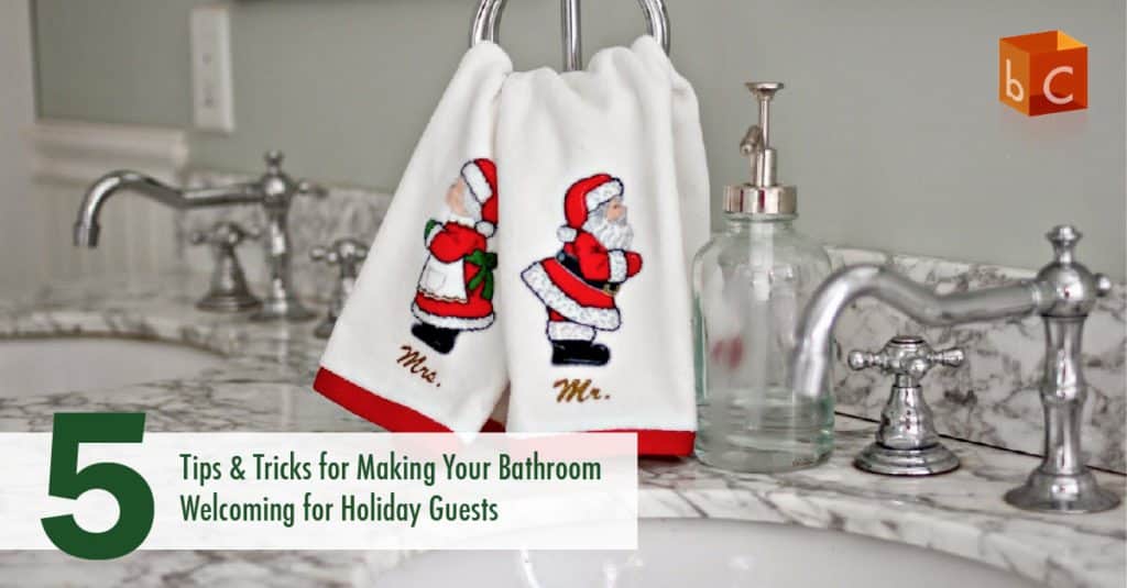 5 Tips and Tricks for Making Your Bathroom Welcoming